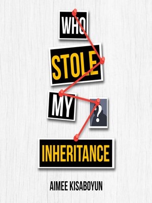 cover image of Who Stole My Inheritance